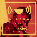 Soulbowl w Radiu LUZ: 252. Let's Go! (2021-11-24)