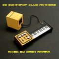 DJ Oren Amram 32 Synthpop Club Anthems