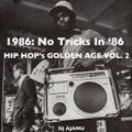 1986: Hip Hop's Golden Age Vol. 2