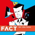 FACT mix 568: Mike Patton (Sept '16)