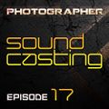 Photographer - SoundCasting episode_017 (17-05-2013)