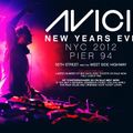 Avicii (Full New Years Eve Set) - Live @ Pier 94 (New York) - 01.01.2012