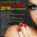 KIZOMBA 2018 (Yudi Fox,Liriany,Djodje,Badoxa,Yasmine,To Semedo,Landrick,Messias Maricoa,Jay Oliver)