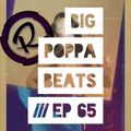 Big Poppa Beats Ep65 w. Si