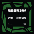 Pressure Drop 155 - Diggy Dang | Reggae Rajahs [23-08-2019]