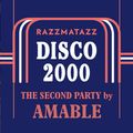 DISCO 2000 THE 2nd PARTY BY AMABLE