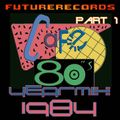 FutureRecords Cafe 80s Yearmix 1984 Part 1