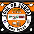 Soul On Sunday Show- 25/09/22, Tony Jones on MônFM Radio *O U T *O N* T H E *F L O O R*