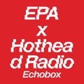 EPA Echobox Presents x Hothead Radio Pt.2 w/ Rem Gow // Echobox Radio 16/10/21