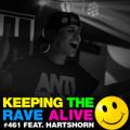 Keeping The Rave Alive Episode 461 feat. Hartshorn