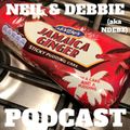 Neil & Debbie (aka NDebz) Podcast 40/157 ' Happy Ginger Cake  ' - (Just the chat) 