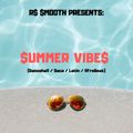 $ummer Vibe$ - Vol. I (Mixed by R$ $mooth)