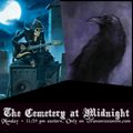 The Cemetery at Midnight - Apr. 25th 2022