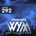 Cosmic Gate - WAKE YOUR MIND Radio Episode 292