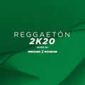 Reggaetón 2K20 Mixed By Dj Power ID Feat. Danny Beat