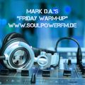 Mark D.A.'s "Friday Warm-up" No.162 on SOULPOWERfm, 21.01.2022