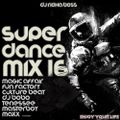 DJ Ridha Boss Super Dance Mix Volume 16