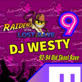 DJ Westy - Raiders of the lost Rave 9 - Wicked Old Skool Rave Anthems!