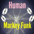 Human [with Markey Funk ~ Another Trip in E]