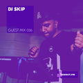 Guest Mix 036 - DJ SKIP [19-07-2017]