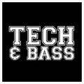 Tech & Bass