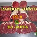 Random Joints pt.8