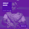 Guest Mix 065 - Deejay Gags [24-08-2017]