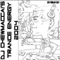 DJ Chewmacca! - mix35 - Trance Energy 2004