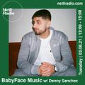 BabyFace Music w/ Danny Sanchez & Yosh - 3rd August 2021