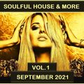 Soulful House & More September 2021 Vol 1