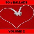 90'S BALLADS : VOLUME 2