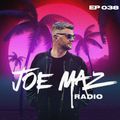 Joe Maz Radio EP 038