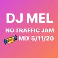 DJ MEL NO TRAFFIC JAM: POP MIX 5/11/20