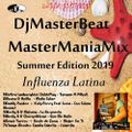 DjMasterBeat MasterManiaMix Summer Edition 2019 Influenza Latina
