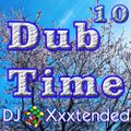 Dub Time 10