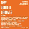 NEW SOULFUL GROOVES, VOLUME 8 (JANUARY 2023)