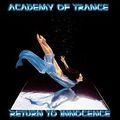 Academy Of Trance Return To Innocence
