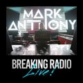 BREAKING RADIO Guest DJ Mark Anthony - TOP 40 HOUSE & HIPHOP CLUB HITS