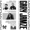 Mixdown with Gary Jamze 7/23/21- Prok | Fitch SolidSession Mix, Artist Access Area w/AmyElle
