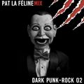 Dark Punk Rock Mix 02