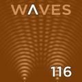 WΛVES #116 - FROM THE BEAT TO THE FEET by SENSURROUND - 30/10/16