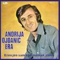 Andrija Ojdanic Era - Ozenjen sam kao momak zivim - (Audio 1976)