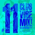 CLUB VIBE MIX #011 DJ ANDY 2022