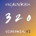 Trace Video Mix #320 by VocalTeknix