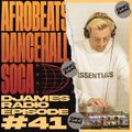Afrobeats, Dancehall & Soca // DJames Radio Episode 41