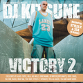 DJ Kitsune - Victory 2 (Hosted by Styles P & 354 (D-Block)) (2005)
