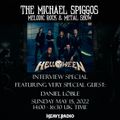 The Michael Spiggos Melodic Rock Show featuring Daniel Löble (Helloween) 05.15.22