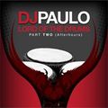 DJ PAULO-Lord of the Drums Pt 2 (Afterhours)  CLASSIC