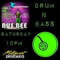 Bus Bee - Drum N Bass 11.06.22