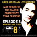 Inner Sanctuary Live Sessions Ep.8 The Classic Progressive Finale